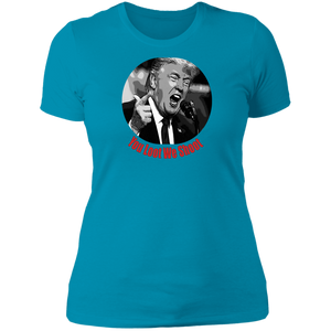 Donald Trump You Loot Ladies' T-Shirt