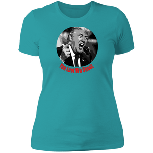 Donald Trump You Loot Ladies' T-Shirt