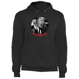 Donal Trump You Loot Men's Fleece Pullover Hoodie