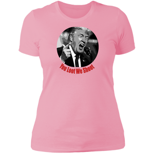 Donald Trump You Loot Ladies' T-Shirt