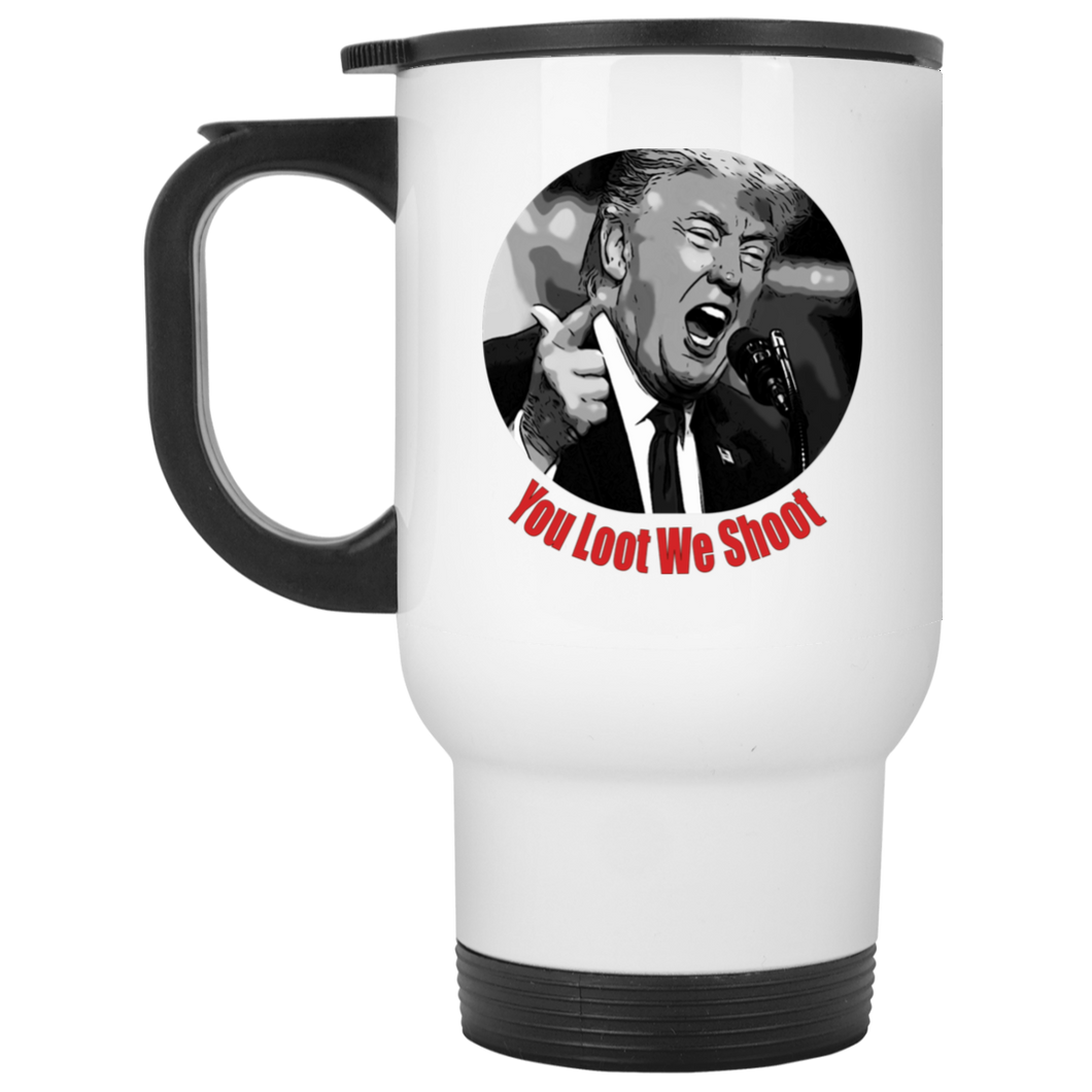 Donald Trump You Loot White Travel Mug