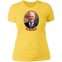 Load image into Gallery viewer, Joe Biden You Aint Black Ladies&#39; T-Shirt