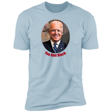 Load image into Gallery viewer, Joe Biden You Aint Black Men&#39;s Short Sleeve T-Shirt