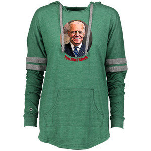 Joe Biden You Aint Black Ladies Hooded Low Key Pullover