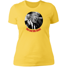 Load image into Gallery viewer, Donald Trump You Loot Ladies&#39; T-Shirt