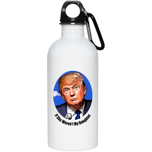 20 oz. Donald Trump Daughter Stainless Steel Water Bottle