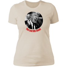 Load image into Gallery viewer, Donald Trump You Loot Ladies&#39; T-Shirt