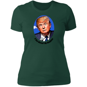 Donald Trump Daughter Ladies' T-Shirt