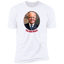 Load image into Gallery viewer, Joe Biden You Aint Black Men&#39;s Short Sleeve T-Shirt